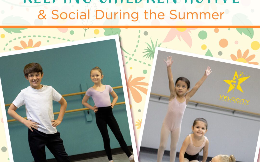 Keep Your Kids Active This Summer with Mini Dance Sessions at Velocity Dance Center